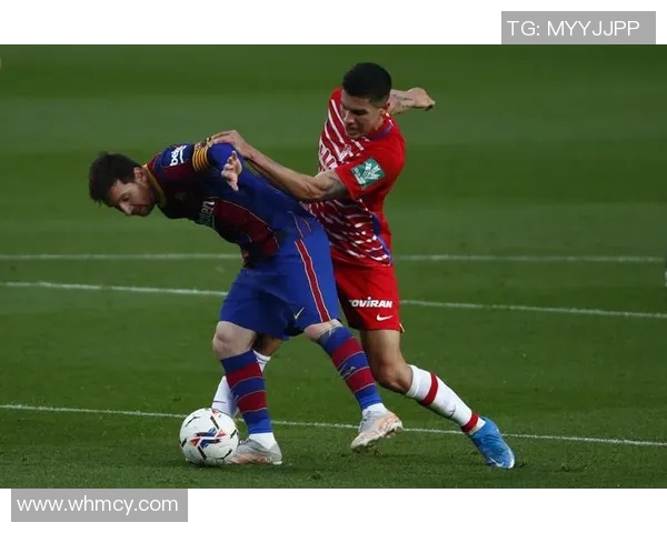 巴塞罗那主场迎战格兰纳达全力争胜展现强队风范 巴塞罗那主场迎战格兰纳达全力争胜展现强队风范