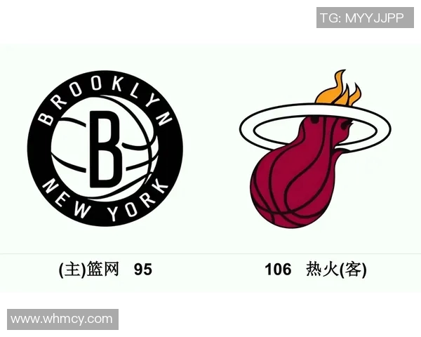 热火与篮网季后赛精彩对决全场录像回顾与分析 热火与篮网季后赛精彩对决全场录像回顾与分析